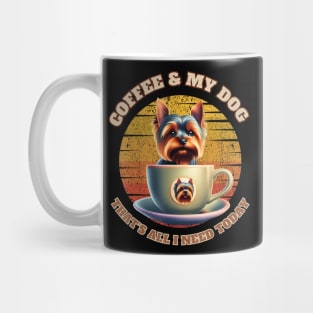 Coffee & My Dog That's All I Need Today Mug